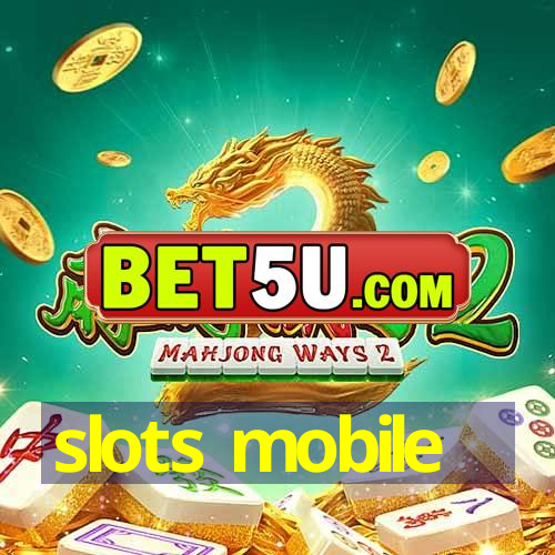 slots mobile